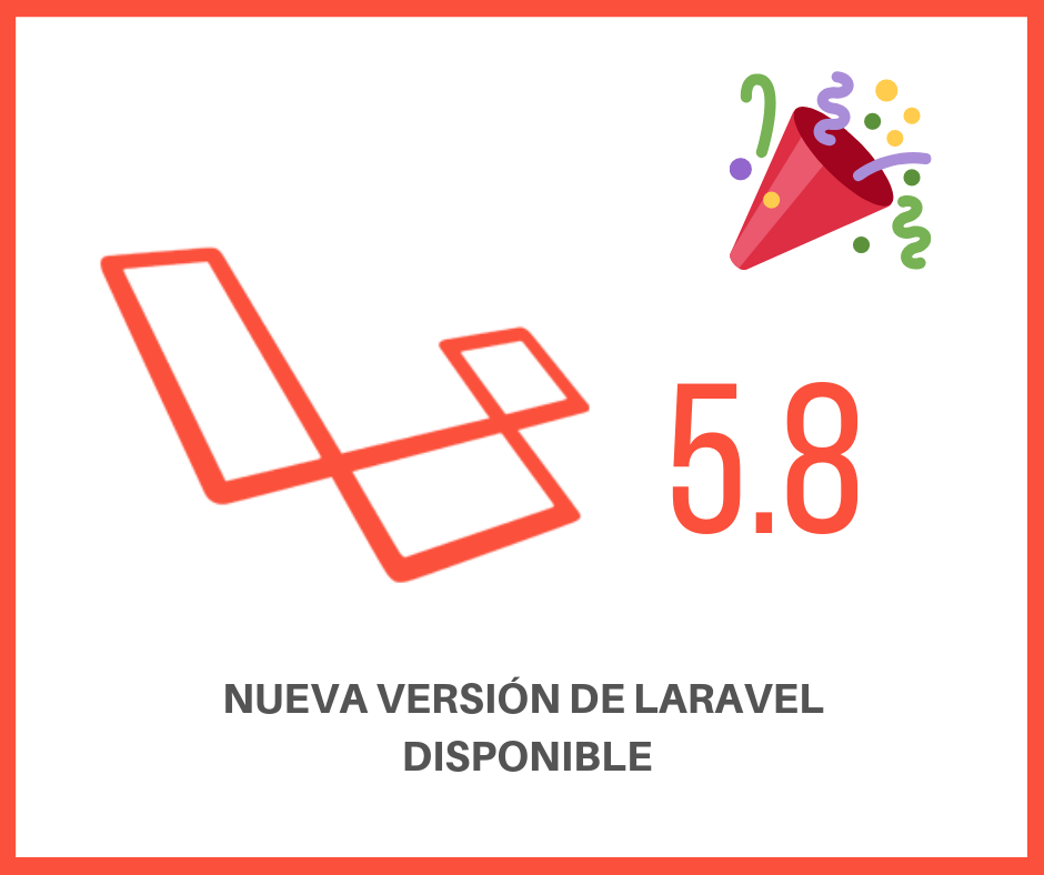 ¡Laravel 5.8 ya esta disponible para descargar!